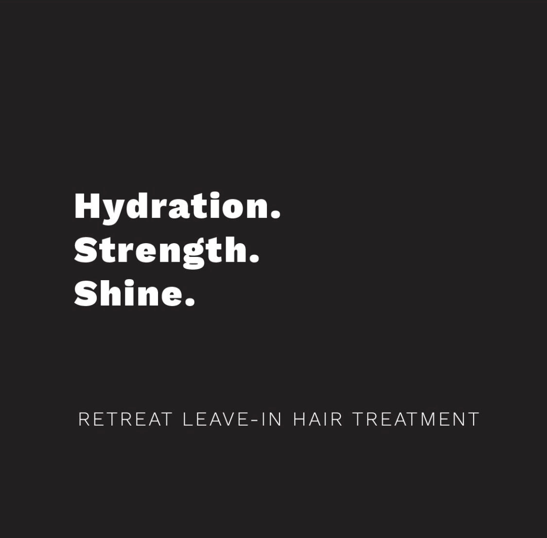 Retreat - Leave in hair treatment